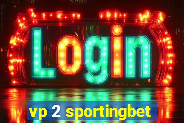 vp 2 sportingbet